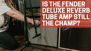 Is the Fender Deluxe Reverb Tube Amp Still the Champ [upl. by Gothar88]