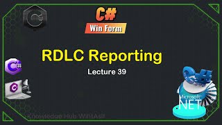 39 RDLC Reporting  C WinForms Tutorial for Beginners [upl. by Domph9]