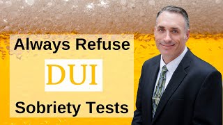 4 Reasons to Refuse DUI Sobriety Tests Even Sober [upl. by Koo174]