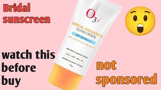 O3 Bridal Radiance Sunscreen SPF 50 Review Non Sponsored beyourselfzebamiddey3812 [upl. by Herv]