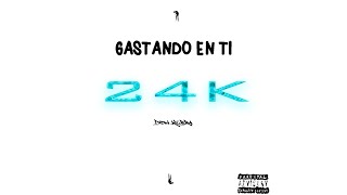 Don Kebra  GASTANDO EN TI💸Official Audio [upl. by Nyer]