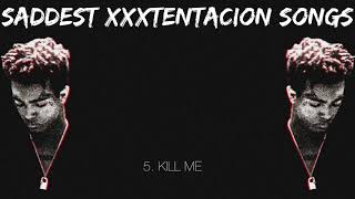 Saddest XXXTENTACION Songs [upl. by Nasas]