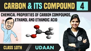 Carbon and its Compound 04  Chemical Properties of Carbon Compounds Ethanol amp Ethanoic Acid [upl. by Hauhsoj67]