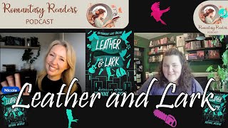 Leather and Lark Review and Deep Dive [upl. by Imogene]