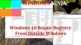 Windows 10  Repair Registry From Outside Windows [upl. by Tnecnivleahcim220]