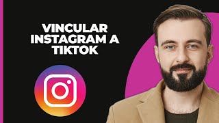 Cómo Vincular Instagram a TikTok [upl. by Ethelbert]