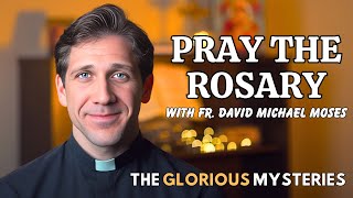 Pray With Me The Glorious Mysteries of the Rosary [upl. by Pears]