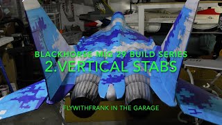 BlackHorse Mig29 Build Series 2 Vertical Stabs [upl. by Tichon]