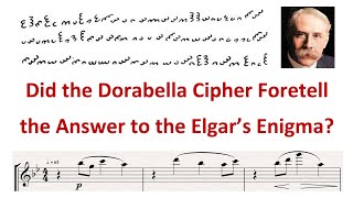 Is Elgar Enigma Solution foretold in the Dorabella Cipher [upl. by Ynaffi507]