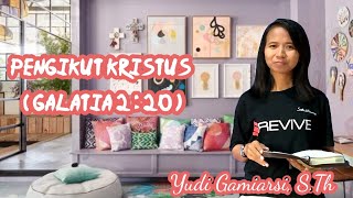 Renungan Kristen  Pengikut Kristus  Galatia 2  20 [upl. by Cynarra]