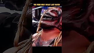 The Fiend Bray Wyatt Last Match 😭thefiend braywyatt romanreigns wweshorts shorts shortvideo [upl. by Onileba806]