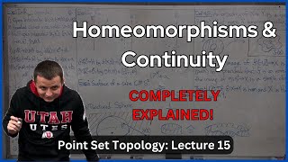 Continuity amp Homeomorphisms – Lecture 15 Topology [upl. by Ecarret]