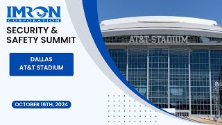 IMRON Security amp Safety Summit  ATampT Stadium [upl. by Nepean]