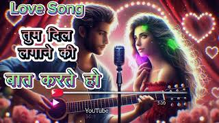 Old Is Gold  Tum Dil Lagane Ki Baat Karte Ho  Ek Jazbaati Safar Pyaar Aur Dard Ka  Love [upl. by Bernadene]