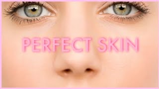 Perfect Flawless Skin  Affirmations  Subliminal Messages  Manifest A Perfect Complexion [upl. by Yerfdog]