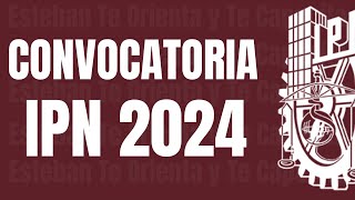 CONVOCATORIA IPN 2024 [upl. by Lorenzo]