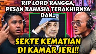 PESAN TERAKHIR LORD RANGGA KE JERI DAN SEKTE KEMATIAN Deddy Corbuzier Podcast [upl. by Ahsilem]