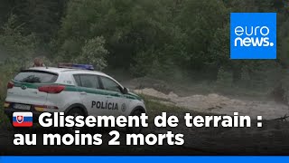 Glissement de terrain mortel en Slovaquie  au moins deux morts  euronews 🇫🇷 [upl. by Nessaj]