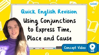 How Can Conjunctions Express Time Place and Cause  KS2 English Concept for Kids [upl. by Avraham]