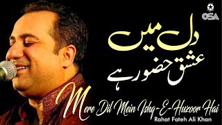 Mere Dil Mein IshqEHuzoor Hai  Rahat Fateh Ali Khan  Qawwali official version  OSA Islamic [upl. by Otir805]