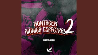 Montagem Biôníca Espectral 2 [upl. by Saidnac886]