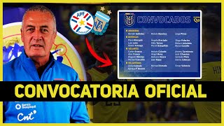 LA LISTA OFICIAL de CONVOCADOS de ECUADOR para ENFRENTAR a PARAGUAY y ARGENTINA [upl. by Ellenohs]