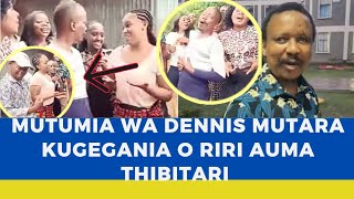 MUTUMIA WA DENNIS MUTARA GWIKA UU MUTARA AKIREKERERIO KUUMA THIBITARI [upl. by Zondra318]