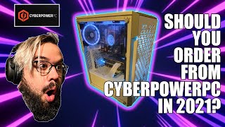 Should you order from CYBERPOWERPC in 2021 [upl. by Gertrude]