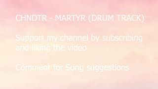 Chndtr  Martyr Drum track Drums Only Free Download [upl. by Harwin719]