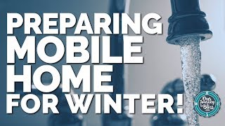 Prepare Mobile Home For WINTER  Our Simple Tips [upl. by Irmina761]