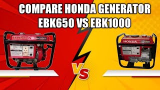 Compare Honda E650k genset Vs E1000k genset best for you [upl. by Coray]