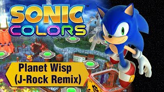 Planet Wisp JRock Remix  Sonic Colors Remix [upl. by Soirtimid]