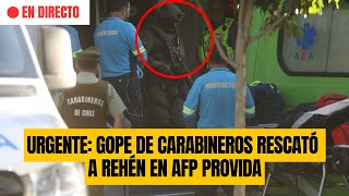 URGENTE  GOPE de Carabineros rescató a rehén en AFP Provida [upl. by Hsivat523]