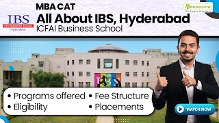 IBS Hyderabad  ICFAI Business School  Programs Offered  Eligibility  Fee  Placements [upl. by Ettezel644]