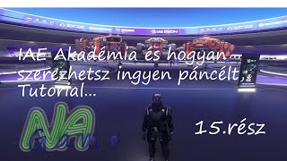 Hogyan szerzhetsz ingyen páncélt most IAE 2954 tutorial IAE AcademyStarCitizen3243 Ep15 [upl. by Saffian805]