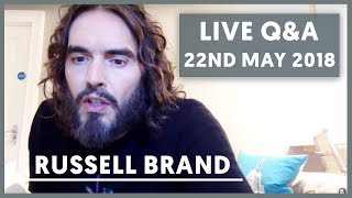 Russell Brand LIVE QampA  May 22nd 2018 [upl. by Sheri]