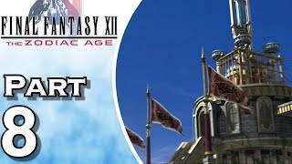 Final Fantasy XII The Zodiac Age  Gameplay  Walkthrough  Lets Play  PS4  Part 8 [upl. by Eiromem79]