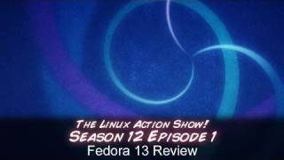 Fedora 13 Review  The Linux Action Show s12e01 [upl. by Aihsercal]