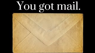 You got mail [upl. by Prince284]