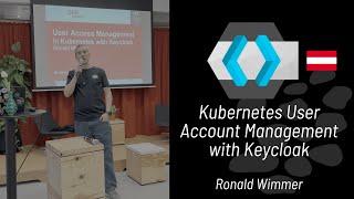 Kubernetes User Access Management with Keycloak mit Ronald Wimmer ÖBB BCC [upl. by Lansing]