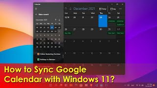 How to Sync Google Calendar with Windows 11 [upl. by Atikcir23]