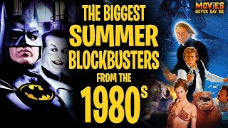 The BIGGEST Summer Blockbusters of the 80s [upl. by Suolevram92]