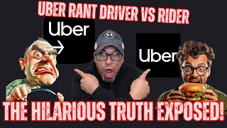 Uber Rant Hilarious Driver vs Passenger Fails You Wont Believe [upl. by Rozanne]