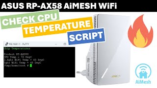 ASUS RPAX58 Temperature Check Script  AiMesh Node Temperature [upl. by Idona]