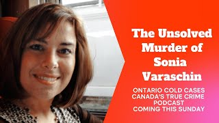 The Unsolved Murder of Sonia Varaschin [upl. by Gnanmos85]