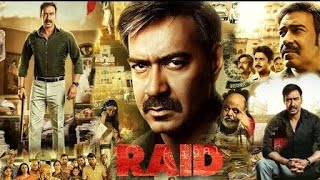 Raid Full Movie 2018 Ajay Devgan  Saurabh Shukla  leana DCruz  Saanand Verma [upl. by Adina155]