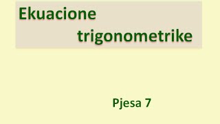 Ekuacionet trigonometrike  Pjesa 7 Klasa virtuale [upl. by Neevan]