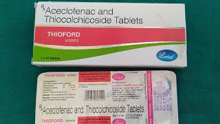 aceclofenac and thiocolchicoside tablet review in Hindi Thioford tablet [upl. by Notsrik106]