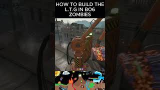 HOW TO BUILD THE LTG IN BO6 ZOMBIES blackops6beta [upl. by Marelya]