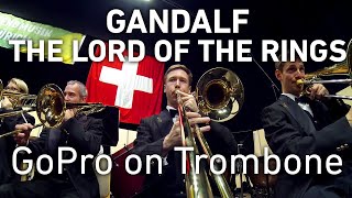 GoPro on Trombone Gandalf  Lord of the Rings [upl. by Tenay633]